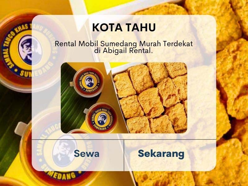 Tahu Khas Sumedang Rental Mobil