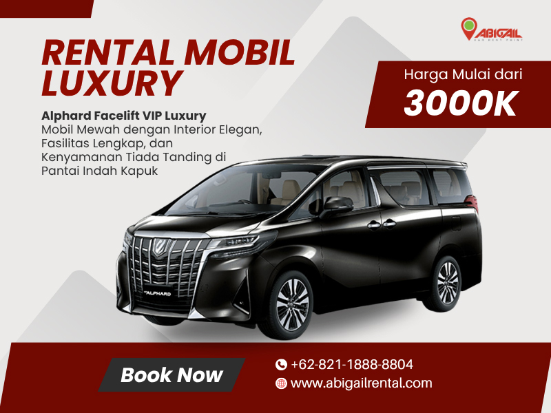Rental Mobil Alphard Luxury PIK 2